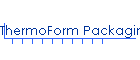 ThermoForm Packaging - Blisters, Trays Clamshells